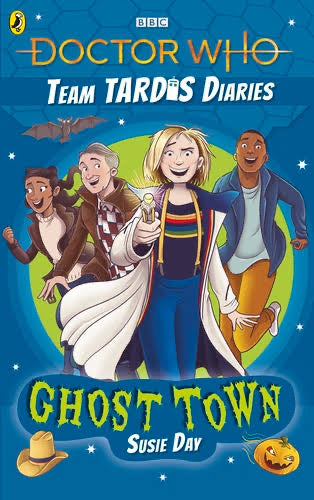 Doctor Who book - Ghost Town The Team Tardis Diaries