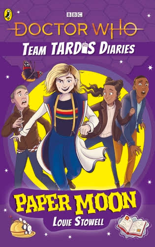 Doctor Who Book - Paper Moon Team Tardis Diaries